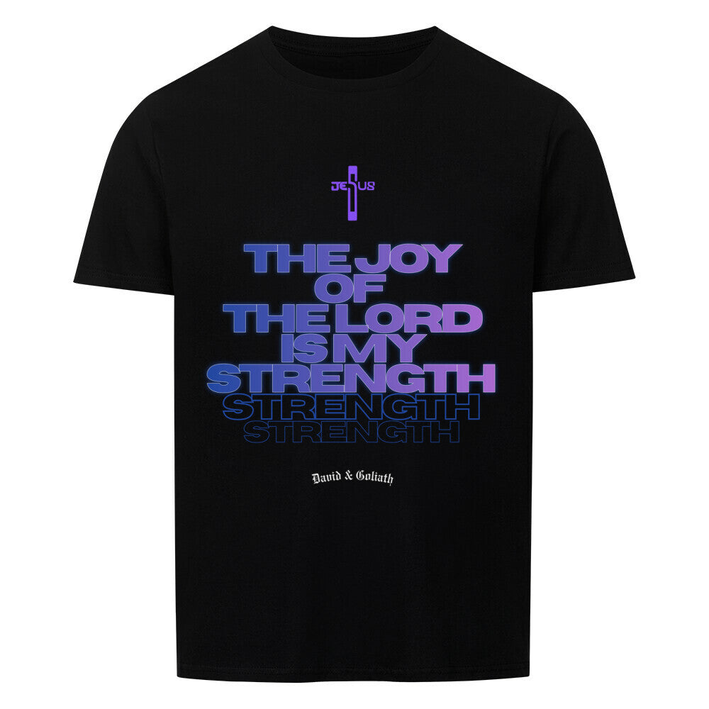 The Joy Of The Lord Is My Strength T-shirt in black