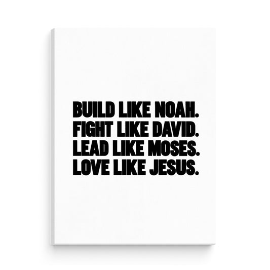 Build Like Noah Christian canvas, black typography on white, 30 × 40 cm